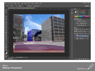 Rhino
Making a Perspective
 