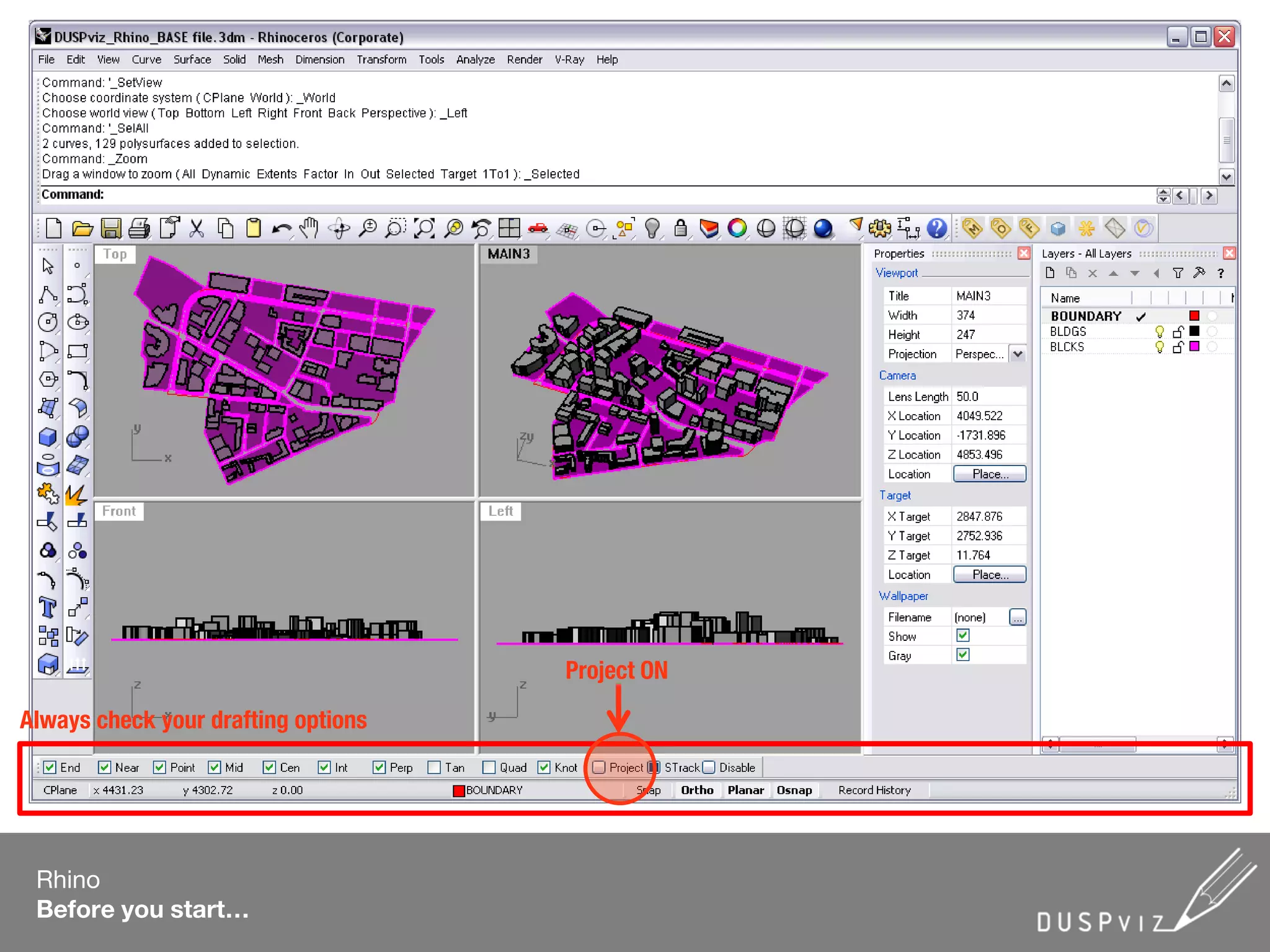 Rhino
Before you start…
Always check your drafting options
Project ON
 