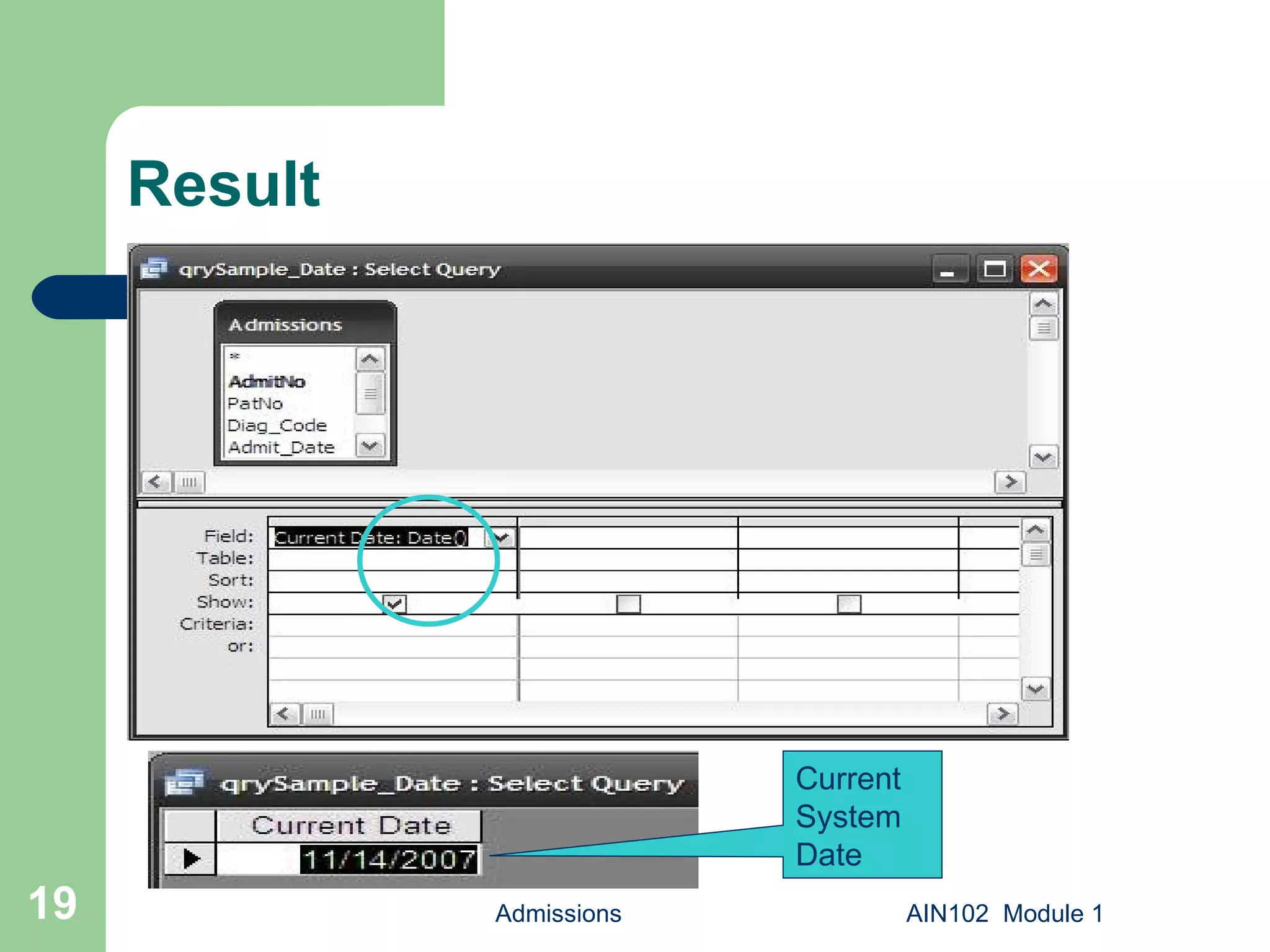 Result Admissions AIN102  Module 1 Current  System  Date 