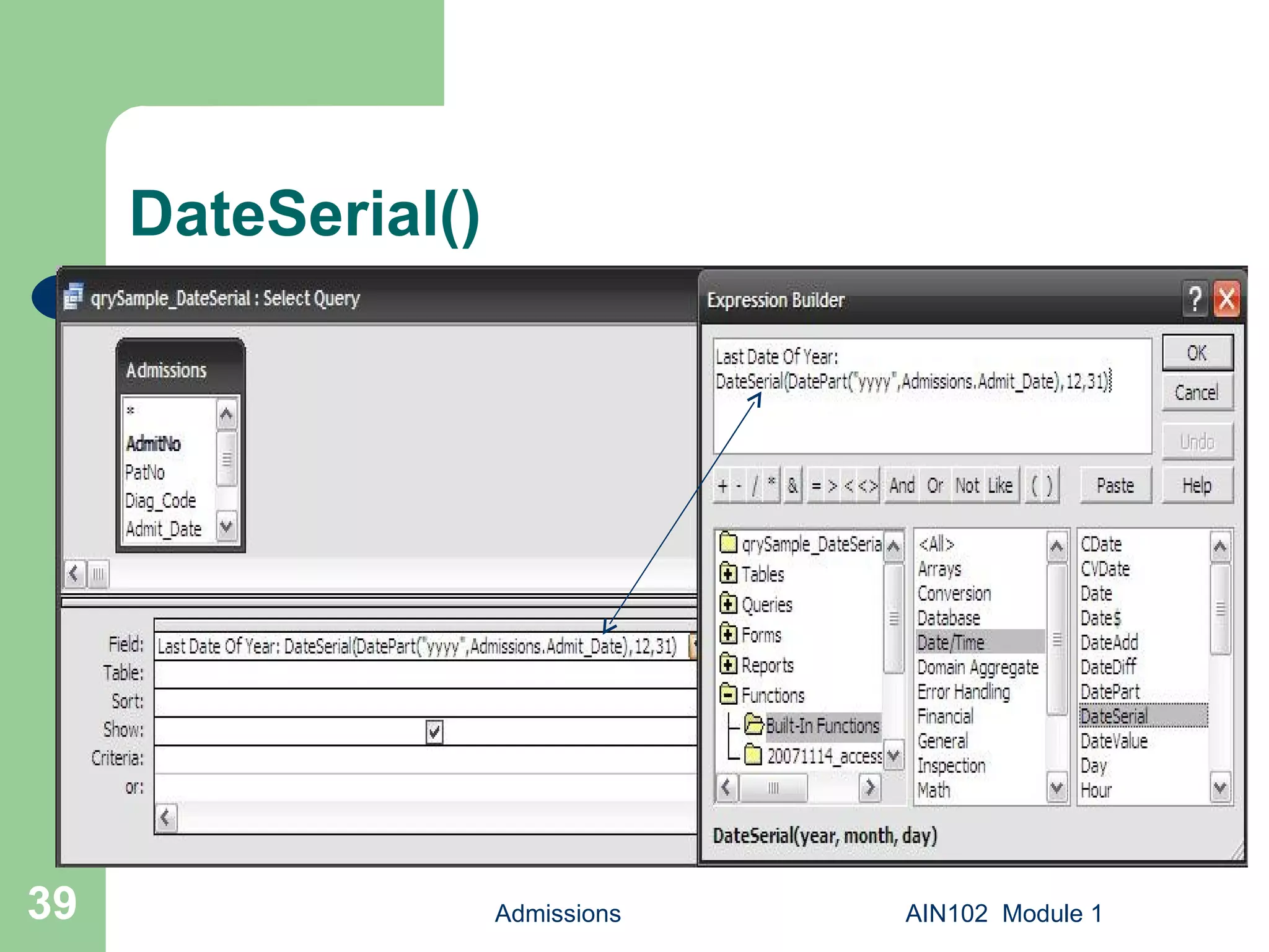 DateSerial() Admissions AIN102  Module 1 