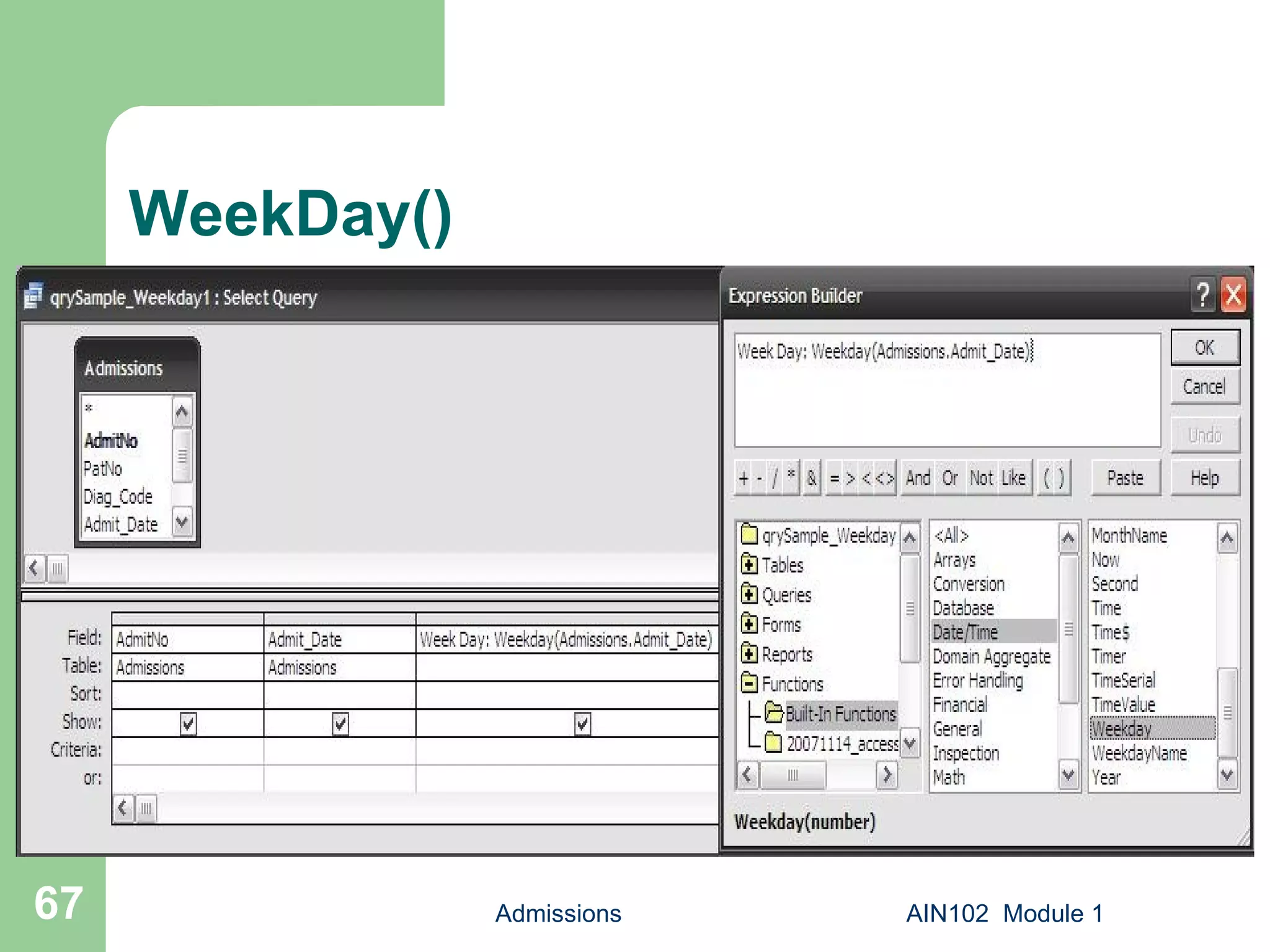 WeekDay() Admissions AIN102  Module 1 