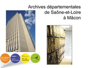 Archives départementales
de Saône-et-Loire
à Mâcon
 