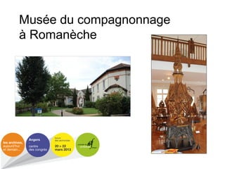 Musée du compagnonnage
à Romanèche
 