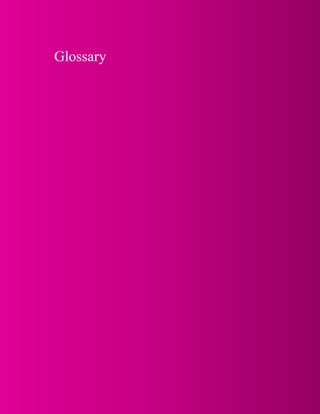 Glossary
 