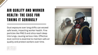 Dust Control Products as a Safety System Visibility, Air Quality, and ...