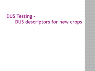 Dus Testing Comprehensive Guide to DUS Testing and Test Guidelines for New Plant ...