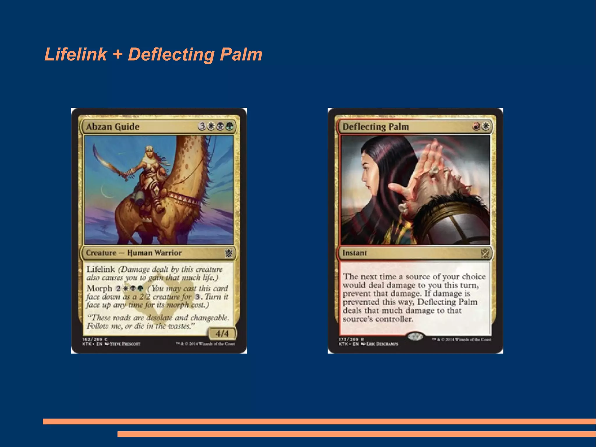 Lifelink + Deflecting Palm 
