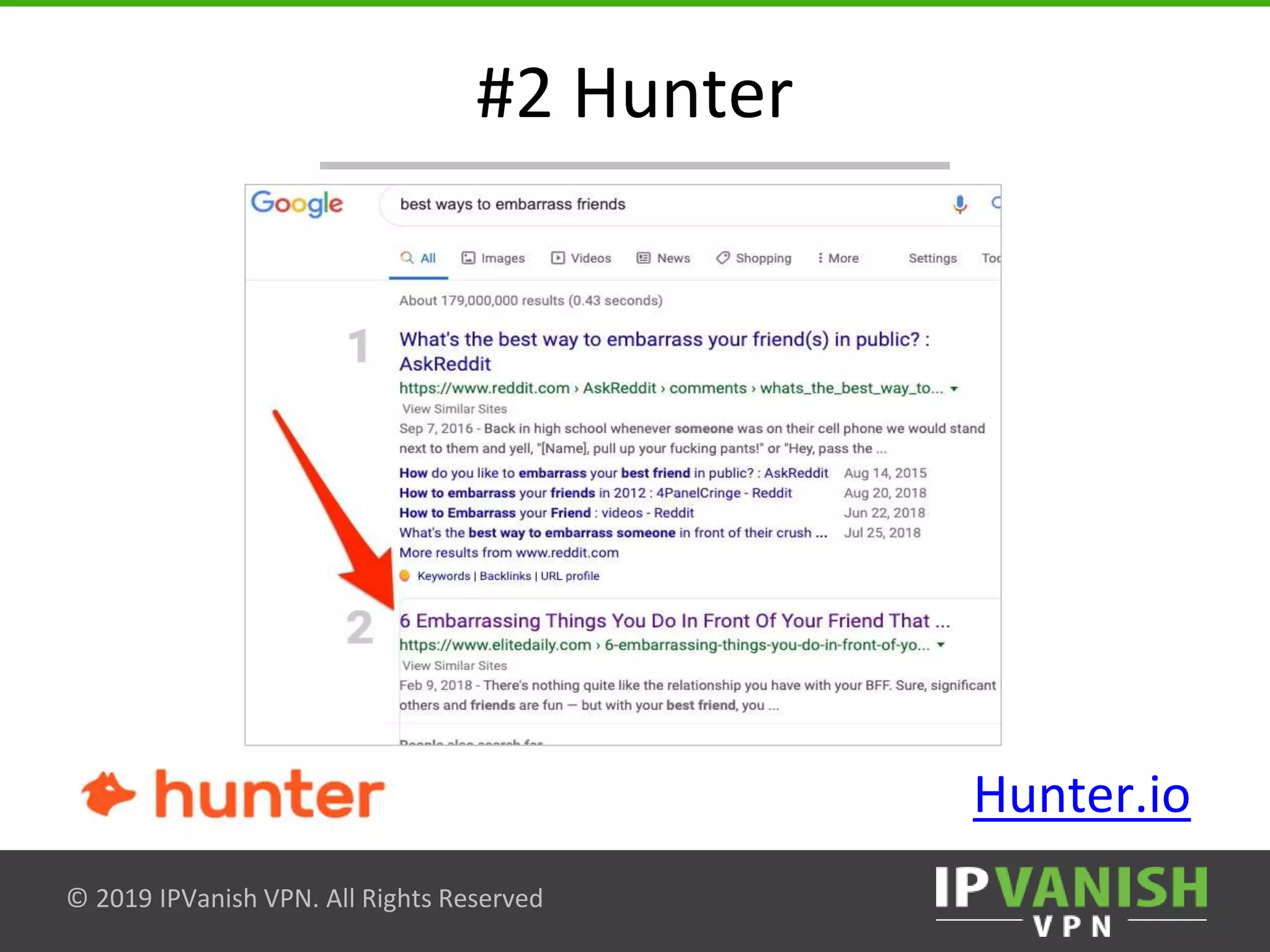 © 2019 IPVanish VPN. All Rights Reserved
#2 Hunter
Hunter.io
 