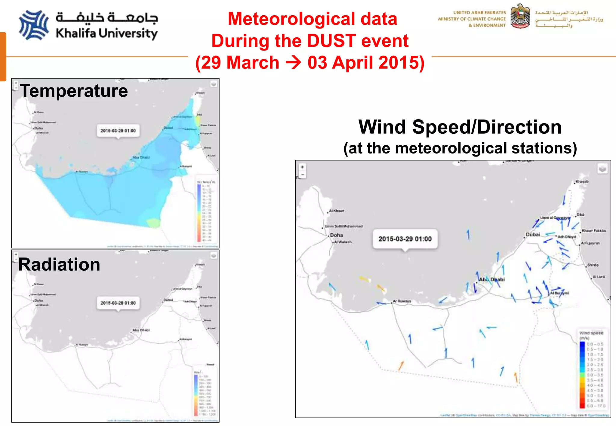 10
Radiation
Wind Speed/Direction
(at the meteorological stations)
Meteorological data
During the DUST event
(29 March  03 April 2015)
Temperature
 