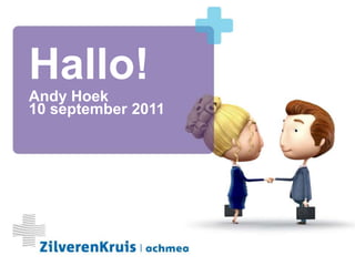 1 Hallo! Andy Hoek  10 september 2011 