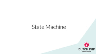 State Machine
 
