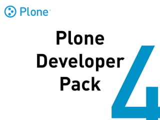Plone
Developer
  Pack
 