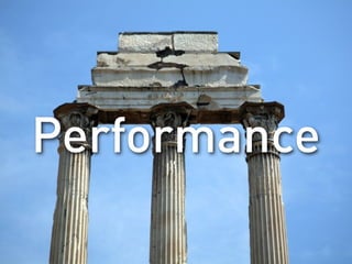 Performance
 