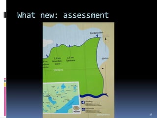 What new: assessment
@alejandroa 38
 