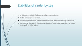 Shipping Liability Types Duties and liabilities of a carrier under the | PPTX