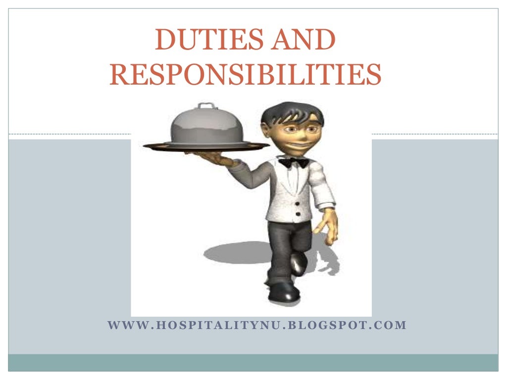 Duties and responsibilities