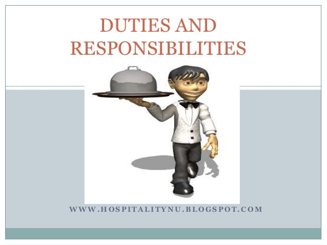 Duties and responsibilities