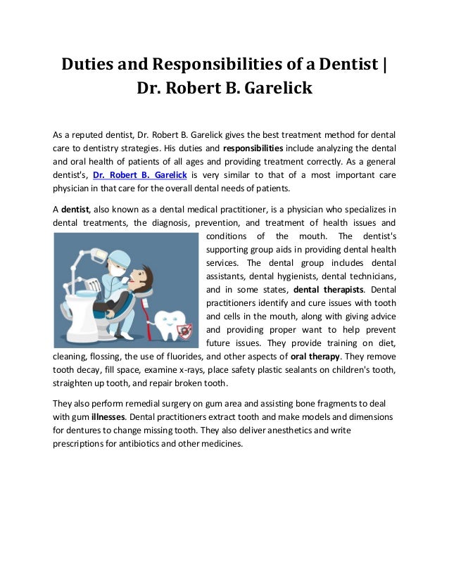 Dr. Robert B. Garelick Duties and responsibilities of a dentist