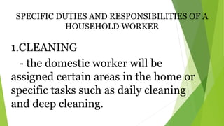 DUTIES AND RESPONSIBILITIES OF A HOUSEHOLD WORKER.pptx