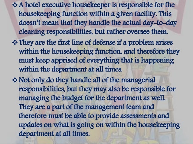 duties and responsibilities of executive housekeeper housekeeper duties