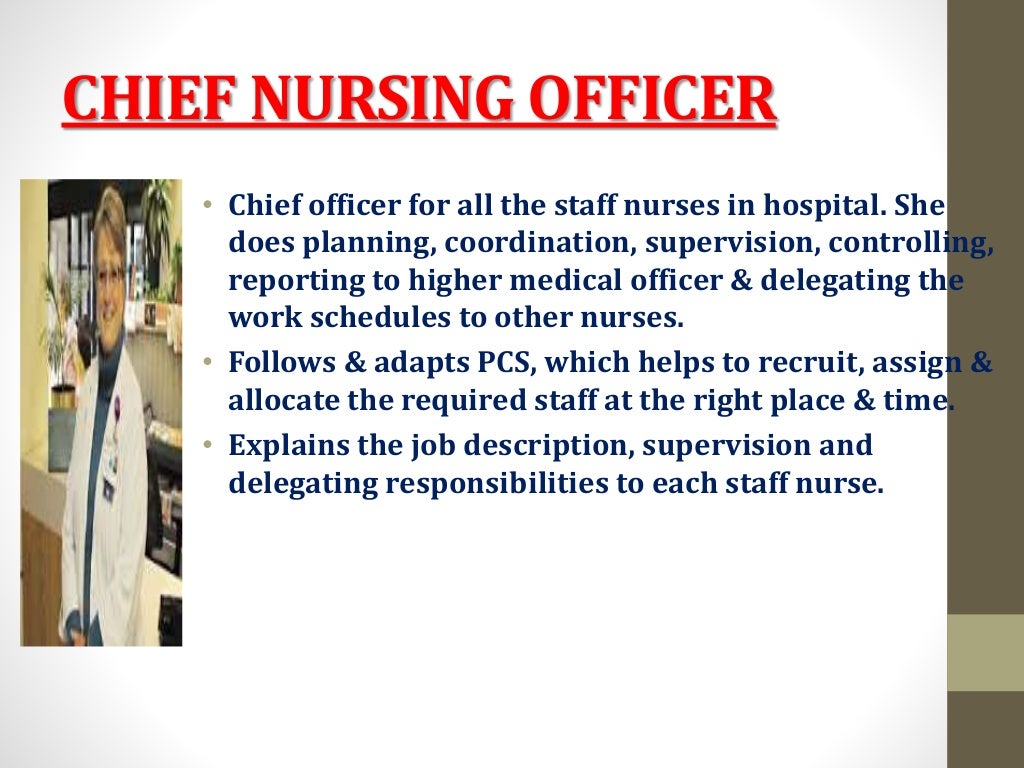 Duties and responsibilities of the nursing personnel