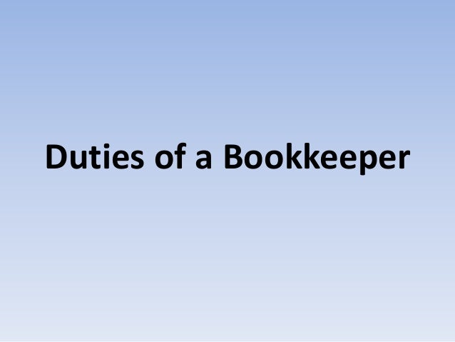 Duties of a Bookkeeper
 