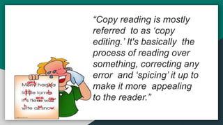 Campus Journalism Duties of a Copyreader.pptx