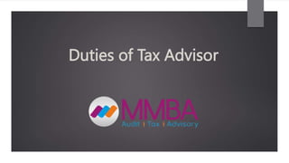 Duties of Tax Advisor
 