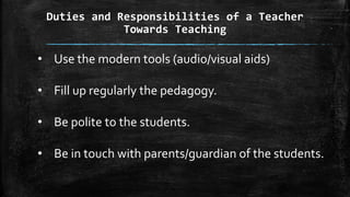 Duties & responsibilities of a teacher | PPTX