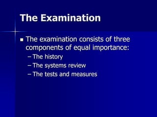 Dutton_Chapter08_The_Examination_and_Evaluation.ppt