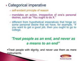W.David Ross (recent)Samuel PufendorfDuties to god-a theoretical duty to know the existence and nature of God, anda practical duty to both inwardly and outwardly worship God.Duties towards oneself-duties of the soul, which involve developing one’s skills and talents, and- duties of the body, which involve not harming our bodies, as we might through gluttony or drunkenness, and not killing oneself.