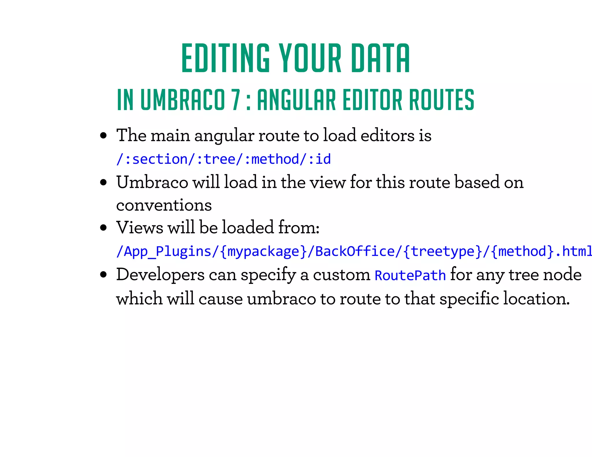 EDITING YOUR DATA 
IN UMBRACO 7 
 /F/# F-*0/ F!*-F4*0-F/-  F)* F¨$!F)   © 
- / F4*0-F $/*-F1$ 2 
- / F4*0-F $/*-F)0'-F*)/-*'' - 
- / ¥0+/ F+ F()$! ./ 
. F$- /$1 .F/*F  +F'**F)F!  'F*!F/# F ) 
¨0(ž+) ˆF0(ž/ˆ‡‡‡© 
'$/ F$)+0/F2$/#F)0'-F$- /$1 . 
 