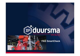 Supply solutions coming up
FAG SmartCheck
 