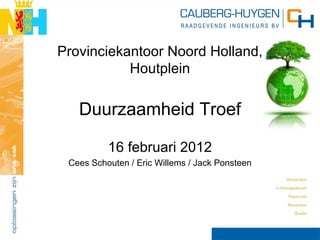 Duurzaamheid Troef - Provinciekantoor Noord-Holland