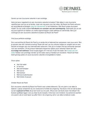 Geniet van een duurzame vakantie in een ecolodge
Heb jij al eens nagedacht om een duurzame vakantie te boeken? Niet alleen...