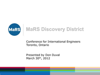 Conference for International Engineers
Toronto, Ontario


Presented by Don Duval
March 30th, 2012
 