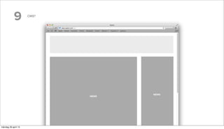 9 CMS?
NEWS
NEWS
måndag 29 april 13
 