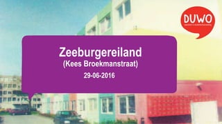 Zeeburgereiland
(Kees Broekmanstraat)
29-06-2016
 