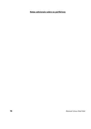 Notas adicionais sobre os periféricos
16
 