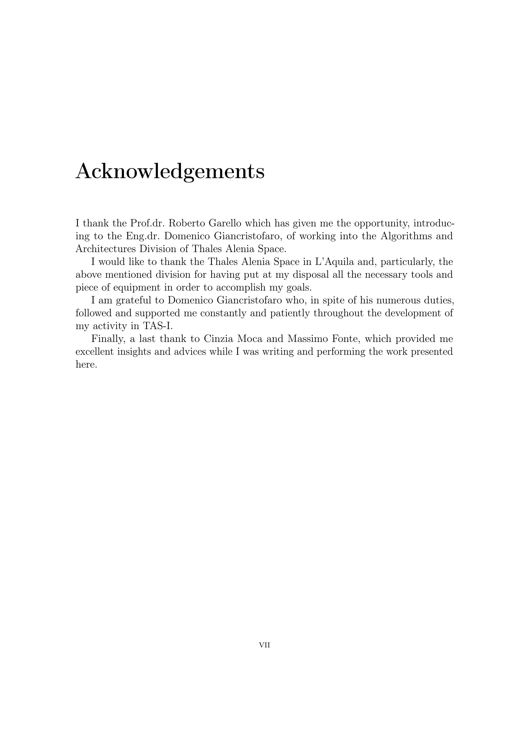 Contents

Summary                                                                                  III


Acknowledgements                                                                         VI


1 Applications and Features of Satellite Communications                                   1
  1.1 Introduction . . . . . . . . . . . . . . . . . . . . . . . . . . . . . . . .        1
  1.2 Remote Sensing and Earth Observation . . . . . . . . . . . . . . . . .              3
  1.3 The Second Generation of Digital Video Broadcasting System . . . .                  6

2 DVB-S2 MODEM Concepts and Architecture                                                  9
  2.1 Modulation and Coding Schemes . . . . . . . . . . . . . . . . . . .            .    9
      2.1.1 BICM: How to Obtain Top Performance Using a Single Code
             and Various Modulations . . . . . . . . . . . . . . . . . . . .         .   10
      2.1.2 Choice of Modulation Scheme . . . . . . . . . . . . . . . . .            .   10
      2.1.3 The Ultimate Bound to Compare Modem Performance . . .                    .   11
      2.1.4 Adaptive Coding Modulation . . . . . . . . . . . . . . . . .             .   15
  2.2 ACM Modem System Description . . . . . . . . . . . . . . . . . . .             .   17
      2.2.1 Architecture and Sub-Blocks Speciﬁcations . . . . . . . . . .            .   18
      2.2.2 Sub-Blocks Description . . . . . . . . . . . . . . . . . . . . .         .   19
  2.3 Inner and Outer FEC . . . . . . . . . . . . . . . . . . . . . . . . . .        .   25
      2.3.1 BCH . . . . . . . . . . . . . . . . . . . . . . . . . . . . . . .        .   26
      2.3.2 LDPC . . . . . . . . . . . . . . . . . . . . . . . . . . . . . .         .   29
  2.4 Modem Performance . . . . . . . . . . . . . . . . . . . . . . . . . .          .   38

3 BCH Encoding Algorithms for DVB-S2 Digital Transmissions                               43
  3.1 Encoding Algorithm Description . . . . . . . . . . . . . . . . . . .       .   .   43
  3.2 Serial Architectures . . . . . . . . . . . . . . . . . . . . . . . . . .   .   .   46
  3.3 Encoding Algorithms for Parallel Architectures . . . . . . . . . .         .   .   47
      3.3.1 Modelling System . . . . . . . . . . . . . . . . . . . . . . .       .   .   47
      3.3.2 Parallel Linear System Description . . . . . . . . . . . . .         .   .   49
      3.3.3 Matrices Structure and Properties . . . . . . . . . . . . . .        .   .   50

                                         VII
 