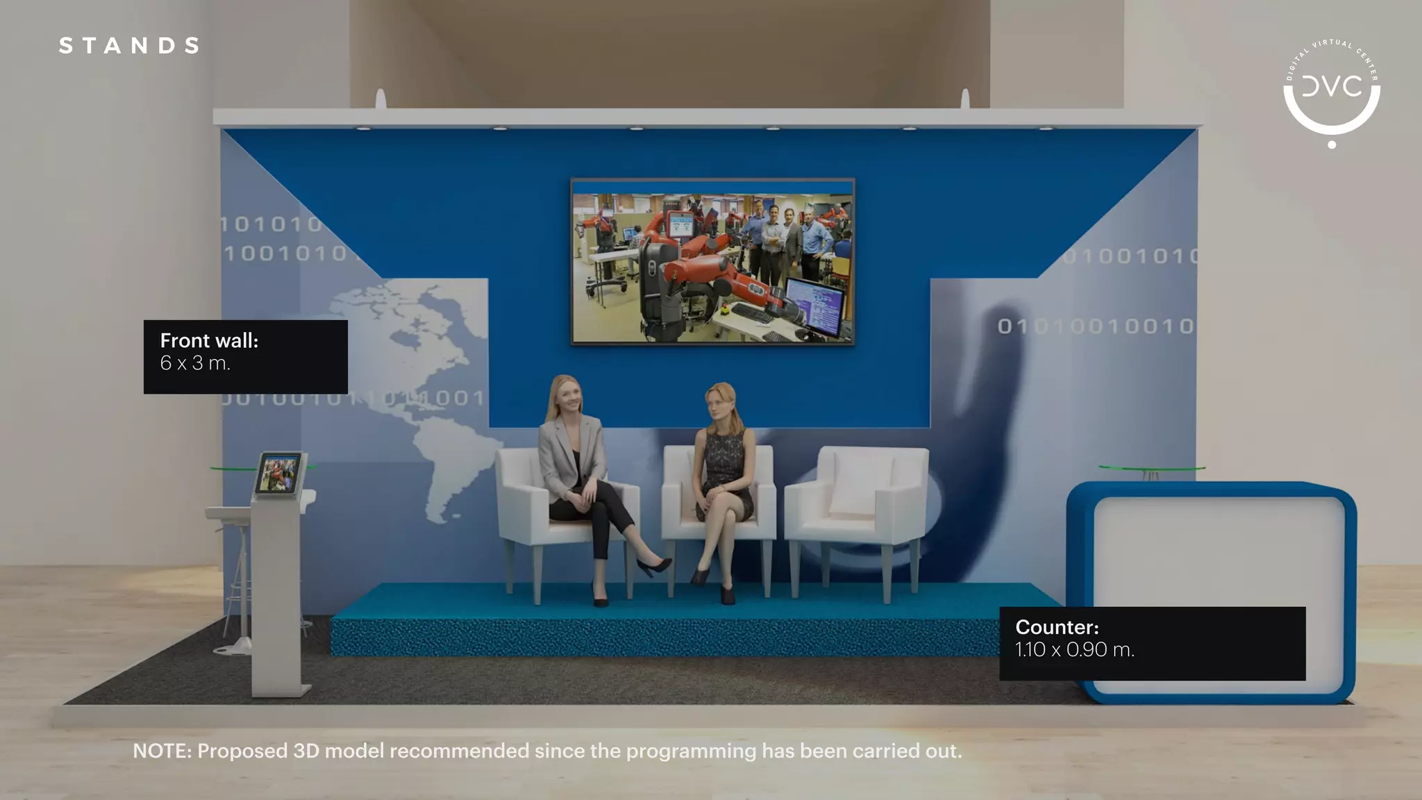 NOTE: Proposed 3D model recommended since the programming has been carried out.
S T A N D S
Counter:
1.10 x 0.90 m.
Front wall:
6 x 3 m.
 