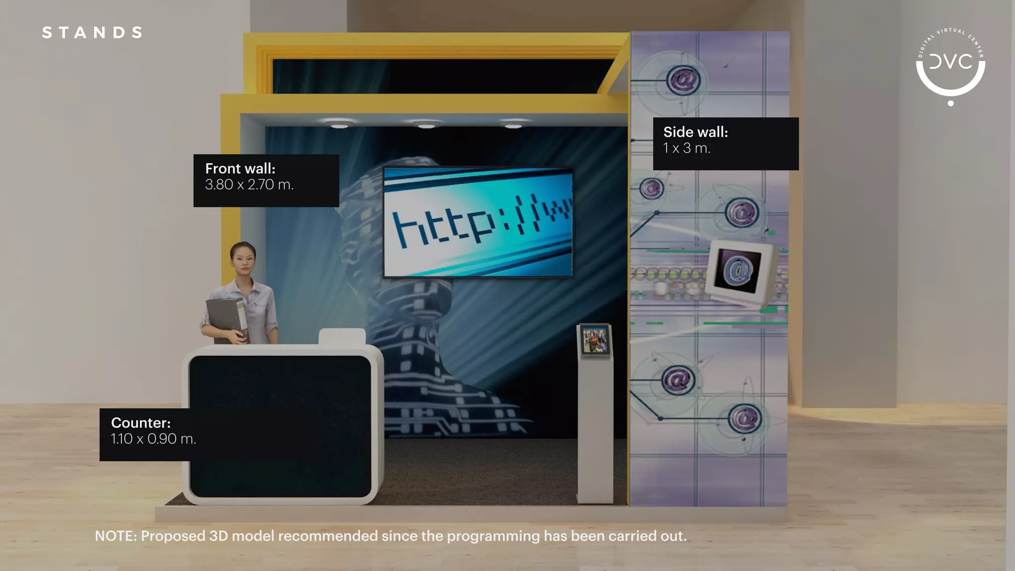 NOTE: Proposed 3D model recommended since the programming has been carried out.
S T A N D S
Counter:
1.10 x 0.90 m.
Front wall:
3.80 x 2.70 m.
Side wall:
1 x 3 m.
 
