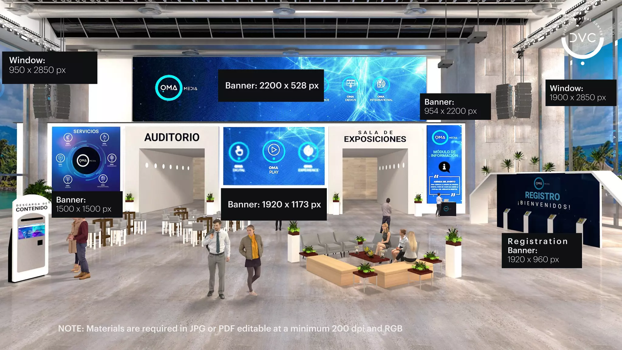 Banner: 2200 x 528 px
Banner:
1500 x 1500 px
Window:
950 x 2850 px
Banner: 1920 x 1173 px
Banner:
954 x 2200 px
Registration
Banner:
1920 x 960 px
Window:
1900 x 2850 px
NOTE: Materials are required in JPG or PDF editable at a minimum 200 dpi and RGB
 