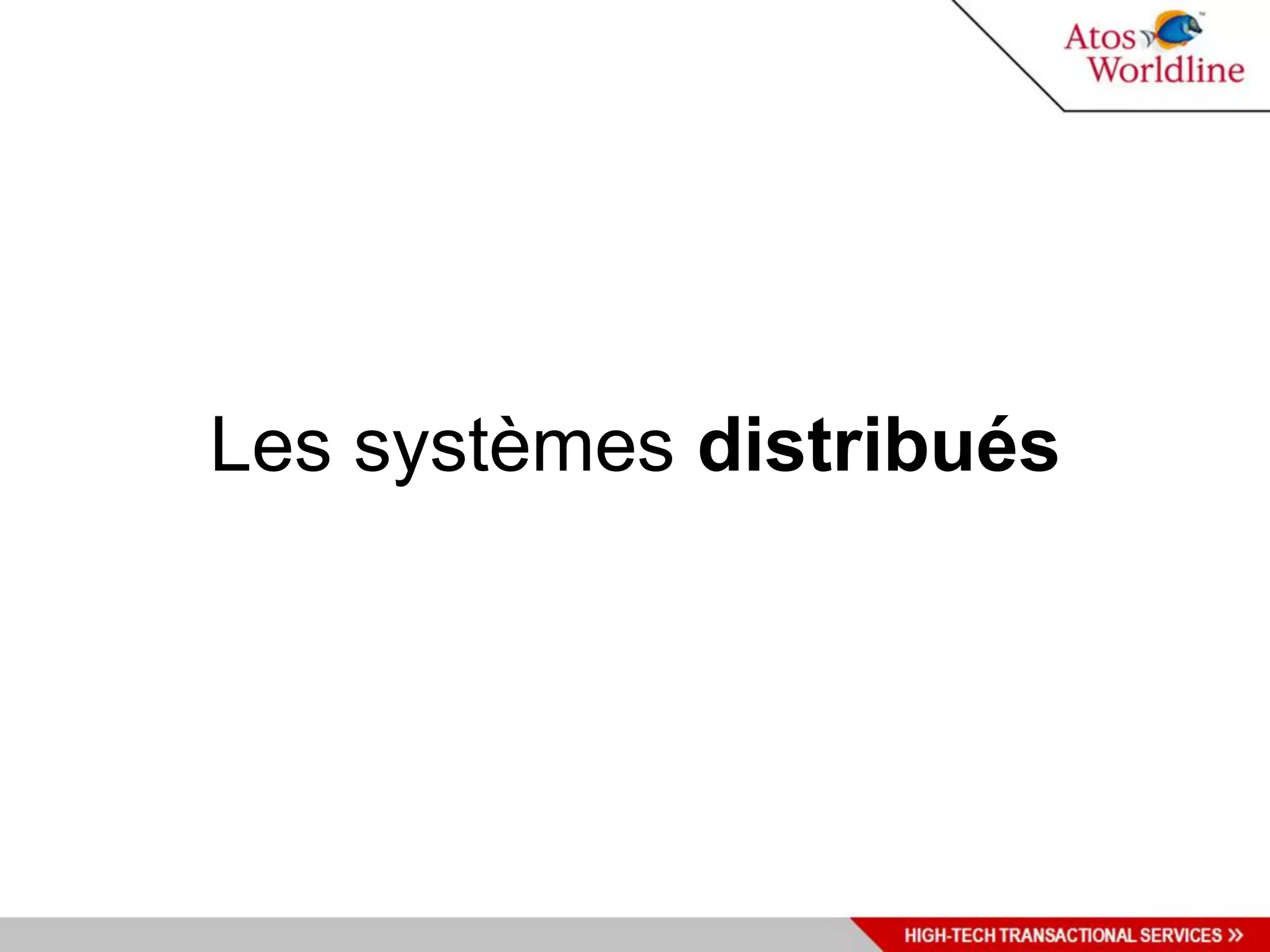 Les systèmes distribués
 