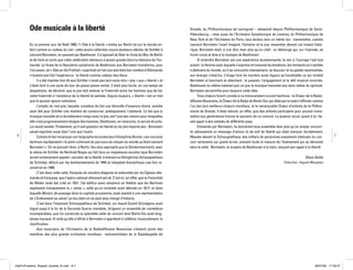 Ode musicale à la liberté                                                                              Dresde, du Phil­ ar­ onique de Leningrad – rebaptisé depuis Philharmonique de Saint-
                                                                                                                                  h m
                                                                                                                Péters­ ourg – mais aussi de l’Orchestre Symphonique de Londres, du Philharmonique de
                                                                                                                         b
                                                                                                                New York et de l’Orchestre de Paris, tous tendus vers un même but : transmettre, comme
         En ce premier jour de Noël 1989, l’« Ode à la liberté » tomba sur Berlin (et sur le monde en­          Leonard Bernstein l’avait ima­ i­ é, l’émotion et la joie ressenties devant cet instant histo­
                                                                                                                                                gn
         tier) comme un cadeau du ciel : cette œuvre collective couvre plusieurs siècles, de Schiller à         rique. Bernstein était, à vrai dire, bien plus qu’un chef : un démiurge qui, sur l’estrade, se
         Leonard Bernstein, en passant par Beethoven. Il s’agissait de fêter la chute du Mur de Berlin          livrait corps et âme à la musique de Beethoven.
         et de faire en sorte que cette célébration demeure à jamais gravée dans la mémoire de l’hu­                  Si entendre Bernstein est une expérience bouleversante, le voir à l’ouvrage l’est tout
         ma­ ité. Le finale de la Neuvième symphonie de Beethoven que Bernstein transforma, pour
             n                                                                                                  au­ ant : la flamme avec laquelle il exprime et transmet les émotions, les moments où il semble
                                                                                                                   t
         l’occasion, en « Ode an die Freiheit » exprimait en fait une joie dont bon nombre d’Allemands          s’ab­ traire du monde, où il se concentre intensément, sa douceur et sa gaieté rayonnantes,
                                                                                                                     s
         n’avaient pas fait l’expérience : la liberté comme cadeau des dieux.                                   son énergie créatrice. L’image livre de manière aussi fugace qu’inoubliable ce qui rendait
               Il a été maintes fois dit que Schiller n’avait pas tant voulu dire « joie » que « liberté » et   Bern­ tein si fas­ inant et attachant : la passion, l’engagement et le défi musical incarnés.
                                                                                                                      s           c
         s’était livré à une sorte de tour de passe-passe verbal. Il était plus facile, en ces temps de         Beethoven lui-même estimait que ce que la musique transmet aux sens relève du spirituel.
         despotisme, de déclarer que la joie doit ame­ er la fraternité entre les hommes que de lier
                                                          n                                                     Bernstein personnifia pour toujours cette idée.
         cette fraternité à l’existence de la liberté de pen­ ée. Depuis toujours, « liberté » est un mot
                                                               s                                                      Trois chœurs furent conviés à ce transcendant concert berlinois : le Chœur de la Radio­
         que le pouvoir ignore volontiers.                                                                      diffusion Bavaroise, le Chœur de la Radio de Berlin-Est, qui allait par la suite s’affirmer comme
               L’emploi du mot joie, laquelle constitue de fait une étincelle d’essence divine, semble          l’un des tout meilleurs chœurs mondiaux, et le remarquable Chœur d’enfants de la Philhar­
         avoir été pour Schiller une manière de contourner, poétiquement, l’obstacle. Le fait que la            monie de Dresde. Il était naturel, en effet, que des enfants participent pour pouvoir trans­
         musique nouvelle ait si durablement rompu avec la joie, est l’une des raisons pour lesquelles          mettre aux générations futures le souvenir de ce concert. Le quatuor vocal, quant à lui, fai­
         elle s’est progressivement éloigné des hommes. Beethoven, en revanche, la serrait de près.             sait appel à des solistes de différents pays.
         Lui savait exulter. Finalement, qu’il soit question de liberté ou de joie importe peu : Bernstein            Emmenés par Bernstein, ils donnèrent tous ensemble bien plus qu’un simple concert :
         savait ex­ rimer aussi bien l’une que l’autre.
                    p                                                                                           ils adressèrent un message d’amour et de soif de liberté qui allait marquer durablement.
 6             Comme le fait remarquer son biographe (et producteur) Humphrey Burton, ces concerts              Massés devant le Schauspielhaus, des milliers de personnes assistaient médusés au con­                 7
         berlinois représentent « le point culminant du parcours du citoyen du monde qu’était Leonard           cert retransmis sur grand écran, prenant toute la mesure de l’événement qui se déroulait
         Bernstein ». On ne pouvait rêver, à Berlin, lieu plus approprié que le Gendarmenmarkt, avec            dans la salle : Bernstein, le sceptre de Beethoven à la main, lançant son appel à la liberté.
         la statue de Schiller de Reinhold Begas qui fait face au majestueux escalier (que Bernstein
         aurait certainement appelé « escalier de la liberté ») menant au Königliches Schauspielhaus                                                                                                Klaus Geitel
         de Schinkel, détruit par les bombardements de 1945 et rebaptisé Konzerthaus une fois re­                                                                                   Traduction : Hugues Mousseau
         con­ truit en 1985.
              s
               C’est dans cette salle, flanquée de manière élégante et solennelle par les Églises alle­
         mande et française, que l’opéra national allemand est né. C’est ici, en effet, que le Freischütz
         de Weber avait été créé en 1821. Cet édifice avait remplacé un théâtre que les Berlinois
         ap­ e­aient ironiquement la « valise », salle qu’un incendie avait détruite en 1817, et dans
             p l
         la­ uelle Mozart, de passage dans la capitale prussienne, avait assisté à une représentation
            q
         de L’Enlè­ e­ ent au sérail. Le lieu était on ne peut plus chargé d’histoire.
                    v m
               C’est dans l’imposant Schauspielhaus de Schinkel, sur lequel Gustaf Gründgens avait
         régné jusqu’à la fin de la Seconde Guerre mondiale, dirigeant un ensemble de comédiens
         in­ ompa­ ables, que fut construite la splendide salle de concert dont Berlin-Est avait long­
            c       r
         temps man­ ué. Et voilà qu’elle s’offrait à Bernstein s’apprêtant à célébrer, musicalement, la
                       q
         réunification.
               Aux musiciens de l’Orchestre de la Radiodiffusion Bavaroise s’étaient joints des
         mem­ res des plus grands orchestres mondiaux : instrumentistes de la Staatskapelle de
                b




OdeToFreedom_Repack_booklet_th.indd 6-7                                                                                                                                                                    28/07/09 17:59:37
 