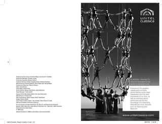 8                                                                                                          III




            Produced by Harry Kraut, Korbinian Meyer and Horant H. Hohlfeld
            Production Manager: Christian Junker
            Production Assistant: Monika Fröhlich
            Cameras: Hermann Grübler, Angelika Katzer, Gabriele Heimlich,
            Manfred Görzig, Hartmut Wilhelm, Klaus-Dieter Hein, Bernd Müller
            Engineering Supervisor: Martin Uhlmann
            Video: Horst Nicolai
            Vision Mixer: Kathrin Rose
            Sound: Günther Georgi, Uwe Beilke, Jobst Eberhardt
            Stage Manager: Frank Liedloff
            Head of DVD & New Media Medici Arts: Hervé Boissière
            DVD Producer: Christina Sas
            DVD Premastering: Digital Images GmbH, Halle/Saale
            Design: Fabien Lehalle
            Cover Photo © Getty Images / Tom Stoddart. Other Photos © Unitel
            Editorial & Subtitles: texthouse, Hamburg
            A co-production of Unitel GmbH & Co. KG, Munich, and Bayerischer Rundfunk,
            Munich / KCET, New York / Video Music Productions, Inc., New York / DDR Fernsehen
            Distributed by EuroArts Music
            © 1989 Unitel
            Artwork & Editorial © 2009 EuroArts Music International GmbH




OdeToFreedom_Repack_booklet_th.indd 8-3                                                         28/07/09 17:59:38
 