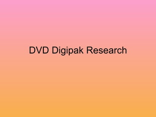 DVD Digipak Research 