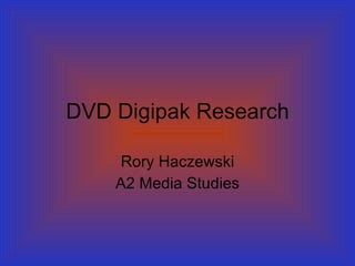 DVD Digipak Research Rory Haczewski A2 Media Studies 