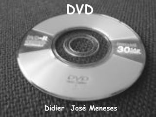 DVD Didier  José Meneses 