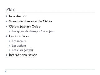 Développement de modules pour odoo (anciennement OpenERP): exemples et ...